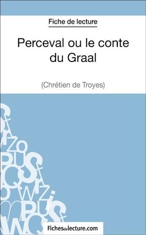 Perceval ou le conte du Graal - Chrétien de Troyes (Fiche de lecture)