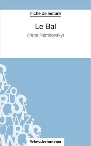 Le Bal d''Irène Némirovsky (Fiche de lecture)