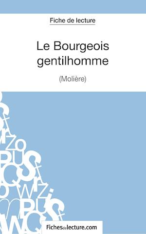 Le Bourgeois Gentilhomme de Molière (Fiche de lecture)