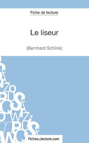 Le liseur de Bernhard Schlink (Fiche de lecture)