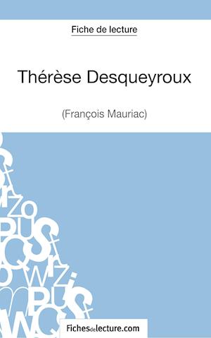 Thérèse Desqueyroux de François Mauriac (Fiche de lecture)