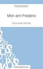 Mon ami Frédéric de Hans Peter Richter (Fiche de lecture)