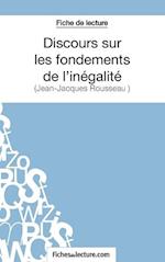 Fiche de lecture : Discours sur les fondements de l'inégalité de Jean-Jacques Rousseau