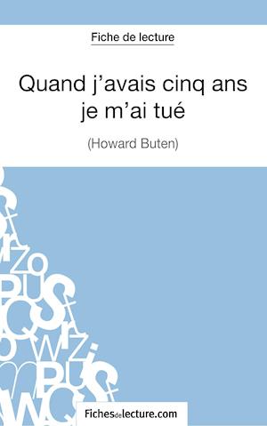 Quand j'avais cinq ans je m'ai tué d'Howard Buten (Fiche de lecture)