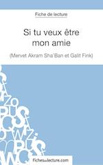 Si tu veux être mon amie de Galit Fink et Mervet Akram Sha'ban (Fiche de lecture)