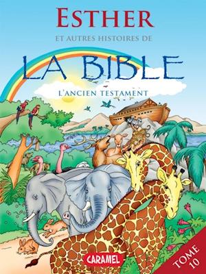 Esther et autres histoires de la Bible