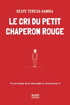 Le cri du petit chaperon rouge