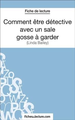 Comment être détective avec un sale gosse à garder