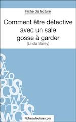 Comment être détective avec un sale gosse à garder