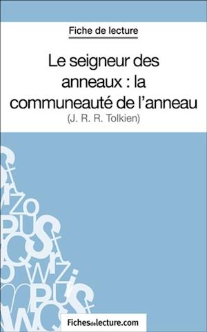 Le seigneur des anneaux : la communeauté de l''anneau