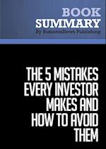 Summary: The 5 Mistakes Every Investor Makes and How to Avoid Them