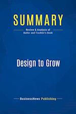 Summary: Design to Grow