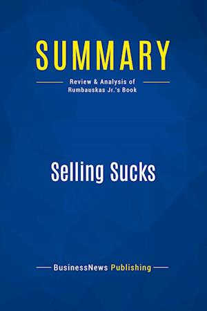 Summary: Selling Sucks