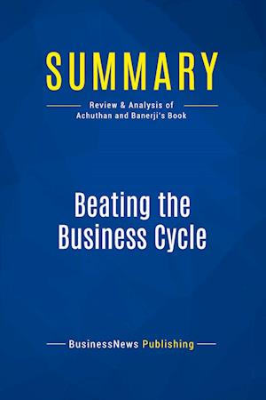 Summary: Beating the Business Cycle