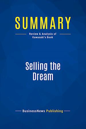 Summary: Selling the Dream