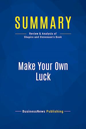 Summary: Make Your Own Luck