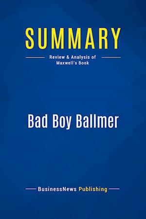 Summary: Bad Boy Ballmer