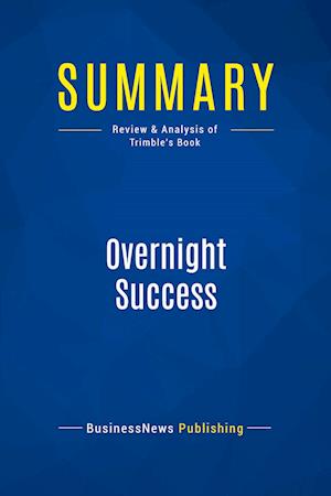 Summary: Overnight Success