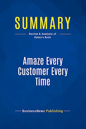 Summary: Amaze Every Customer Every Time