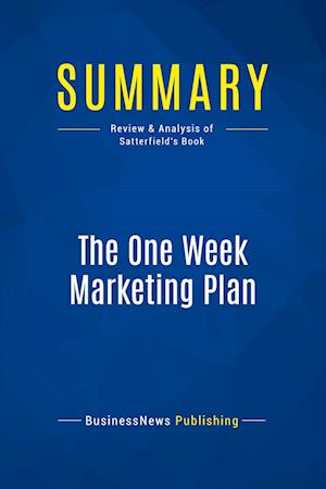 Summary: The One Week Marketing Plan