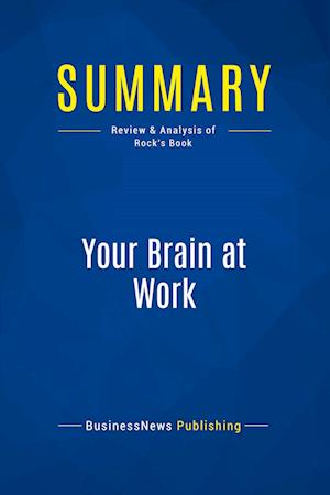 Summary: Your Brain at Work