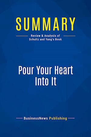 Summary: Pour Your Heart Into It