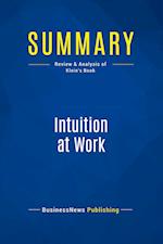 Summary: Intuition at Work