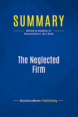 Summary: The Neglected Firm