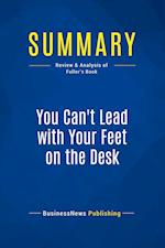 Summary: You Can't Lead with Your Feet on the Desk