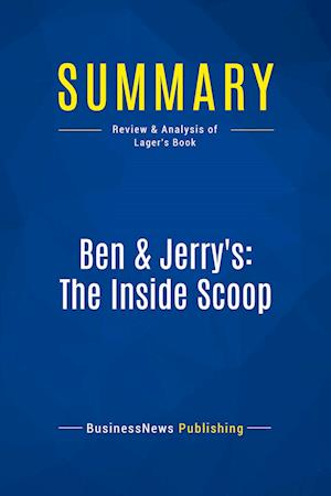 Summary: Ben & Jerry's: The Inside Scoop