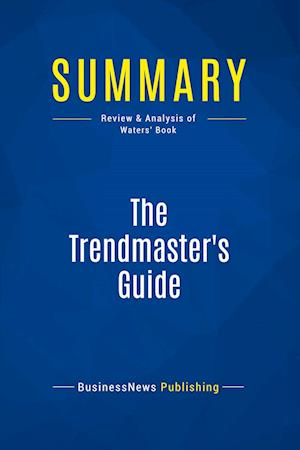 Summary: The Trendmaster's Guide