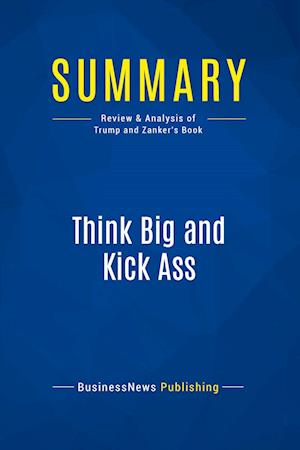 Summary: Think Big and Kick Ass