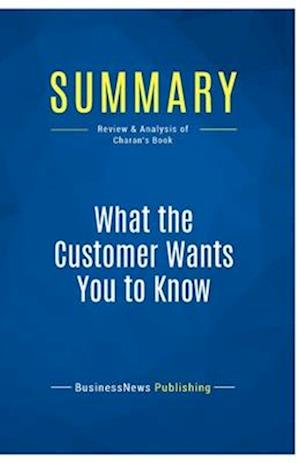 Summary: What the Customer Wants You to Know