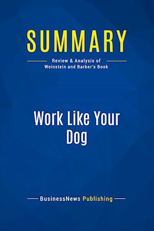 Summary: Work Like Your Dog