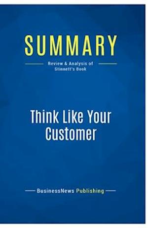 Summary: Think Like Your Customer