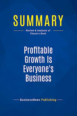 Summary: Profitable Growth Is Everyone's Business