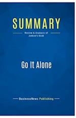 Summary: Go It Alone