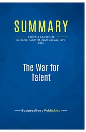 Summary: The War for Talent