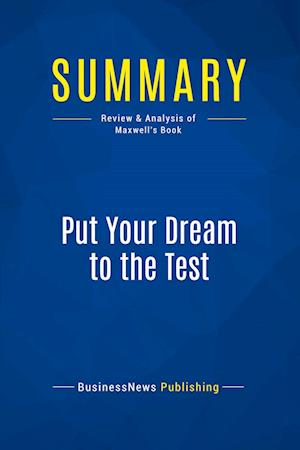 Summary: Put Your Dream to the Test