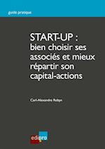 Start-up : bien choisir ses associes et mieux repartir son capital-actions