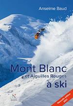 Mont Blanc et Aiguilles Rouges a ski