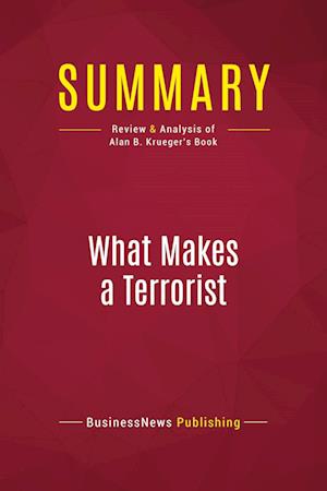 Summary: What Makes a Terrorist