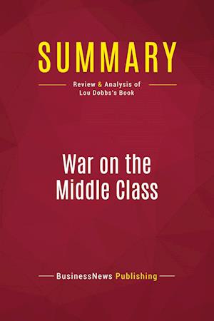 Summary: War on the Middle Class