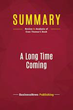 Summary: A Long Time Coming