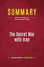 Summary: The Secret War with Iran