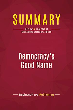 Summary: Democracy's Good Name