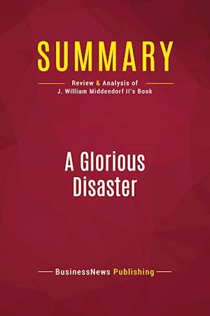 Summary: A Glorious Disaster