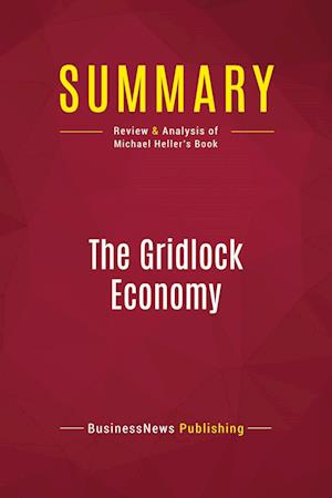 Summary: The Gridlock Economy