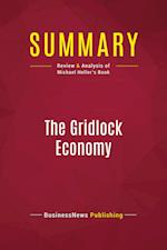 Summary: The Gridlock Economy