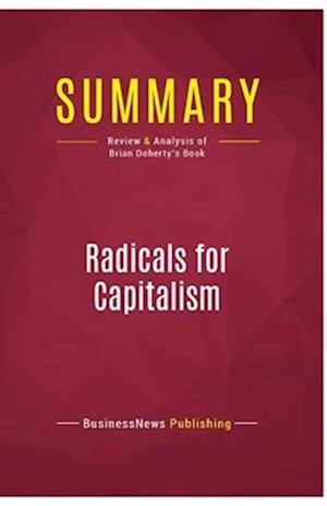 Summary: Radicals for Capitalism